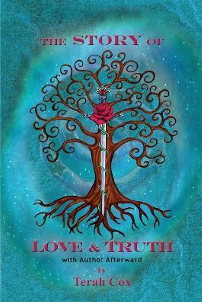 The Story of Love & Truth Terah Cox 9781671721715