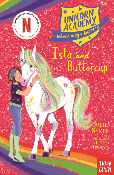 Unicorn Academy: Isla and Buttercup Julie Sykes 9781788007283