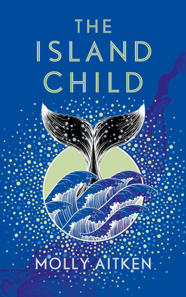 The Island Child Molly Aitken 9781786898333