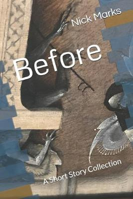 Before by Nick Marks