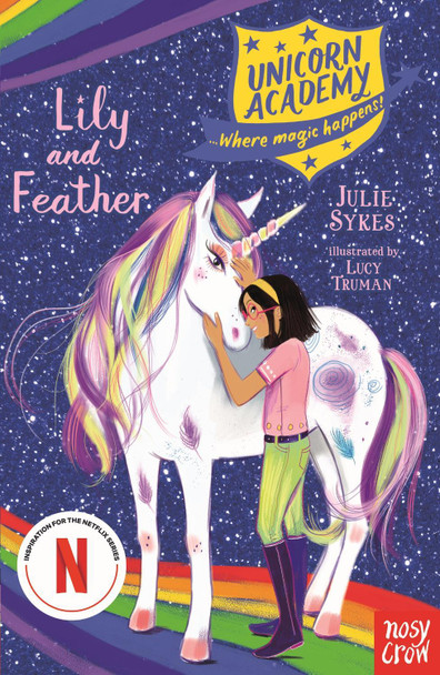 Unicorn Academy: Lily and Feather Julie Sykes 9781788009232