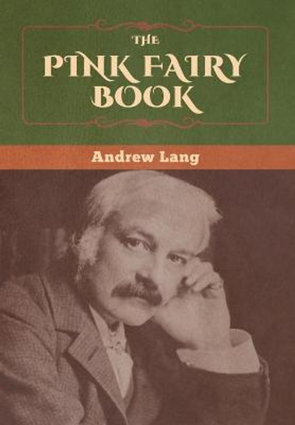 The Pink Fairy Book Andrew Lang 9781647996543