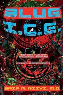 Blue I.C.E. by Saif a Rizvi