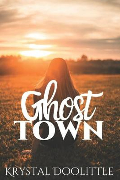 Ghost Town Krystal Doolittle 9781983116742