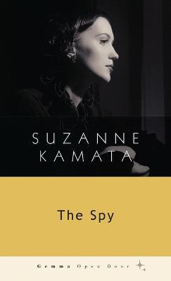 The Spy by Suzanne Kamata