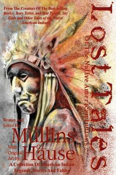 Lost Tales Of The Native American Indians G W Mullins 9781648711619