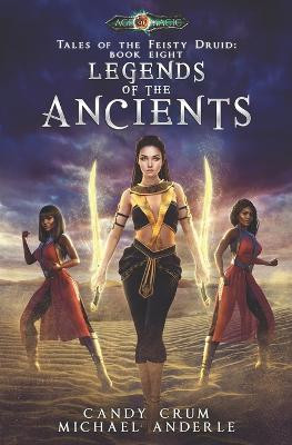 Legends Of The Ancients by Michael Anderle