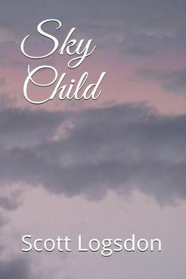 Sky Child by Scott Logsdon