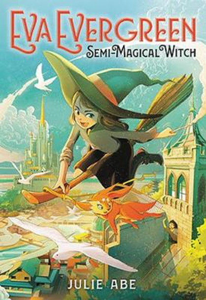 Eva Evergreen, Semi-Magical Witch Julie Abe 9780316493888