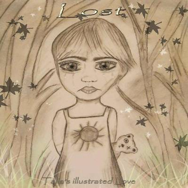 Lost- Talia's illustrated Love Talia 9781505887792