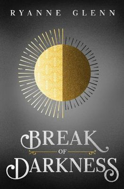 Break of Darkness Ryanne Glenn 9781945009624