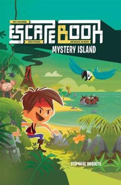 Escape Book: Mystery Island Volume 2 Stephane Anquetil 9781524861407