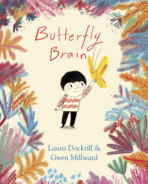 Butterfly Brain by Laura Dockrill
