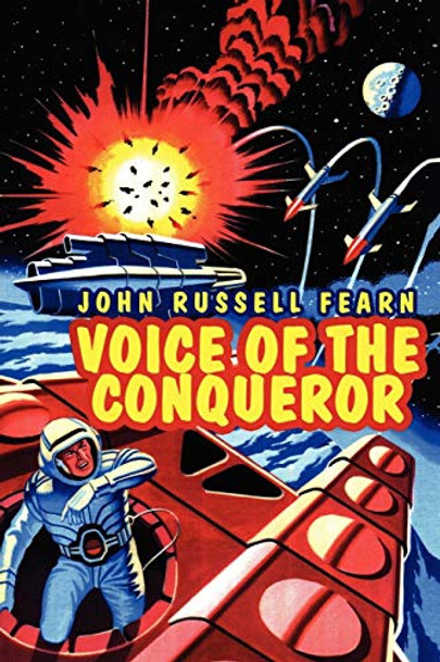 Voice of the Conqueror: A Classic Science Fiction Novel John Russell Fearn 9781434445407