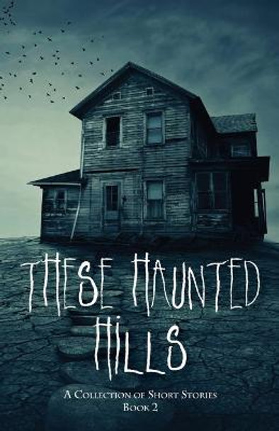 These Haunted Hills by Inc Jan-Carol Publishing