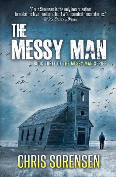The Messy Man Chris Sorensen 9780998342436