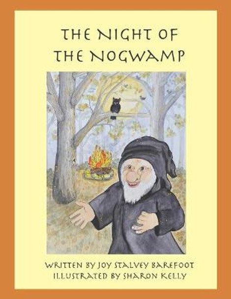 The Night of the Nogwamp by Sharon Kelly