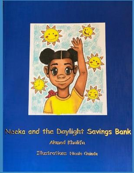 Neeka and the Daylight Savings Bank by Nicole Osinde