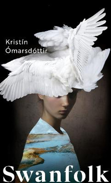 Swanfolk Kristin Omarsdottir 9781787303294