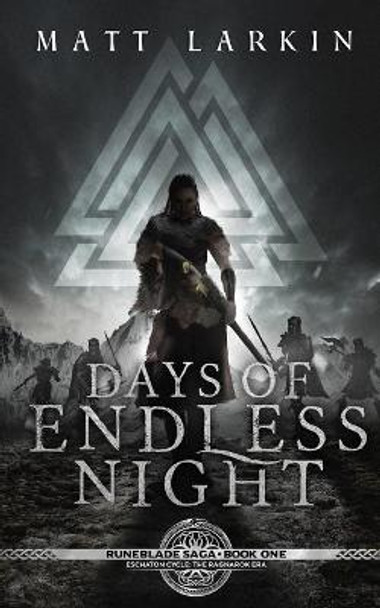 Days of Endless Night Matt Larkin 9781946686206