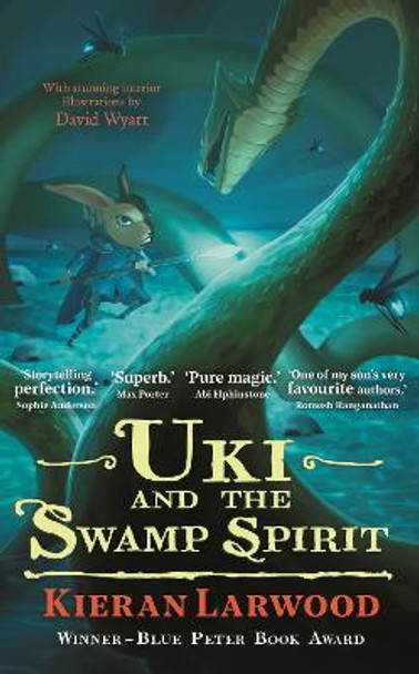 Uki and the Swamp Spirit: BLUE PETER BOOK AWARD-WINNING AUTHOR Kieran Larwood 9780571342822