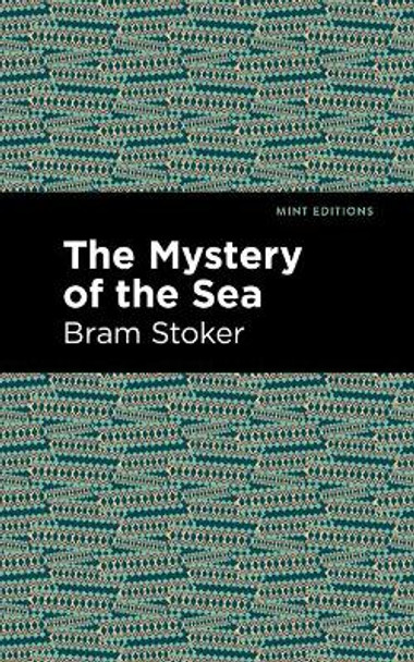 The Mystery of the Sea Bram Stoker 9781513271514