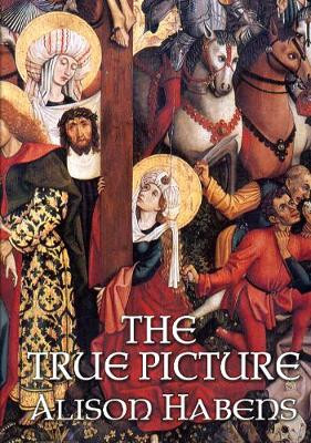 The True Picture by Alison Habens
