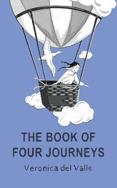 The Book of Four Journeys Veronica del Valle 9781800420441