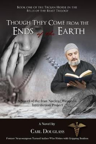 Though They Come from the Ends of the Earth by Carl Douglass