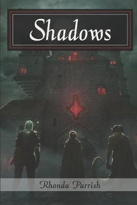 Shadows by Rhonda Parrish