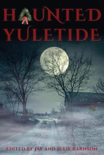 Haunted Yuletide Jay Barnson 9781953491060