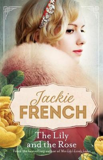 The Lily and the Rose (Miss Lily, #2) Jackie French 9780732298555