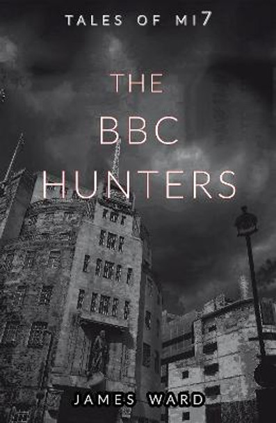 The BBC Hunters James Ward 9781913851361