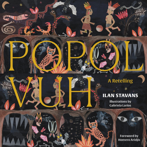 Popol Vuh by Ilan Stavans