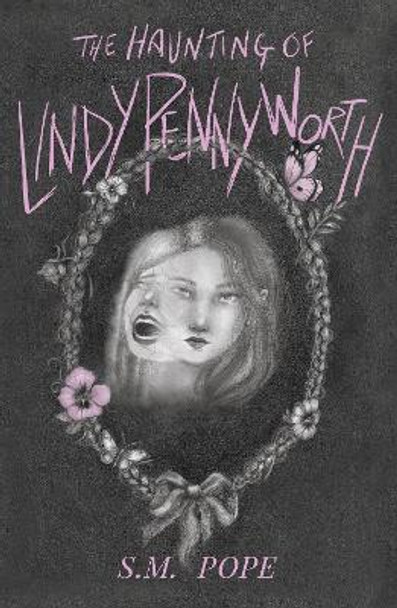 The Haunting of Lindy Pennyworth Sam Pope 9781912979578