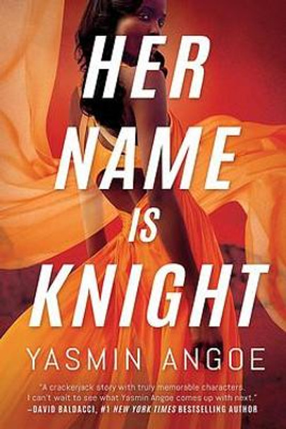 Her Name Is Knight Yasmin Angoe 9781542029940