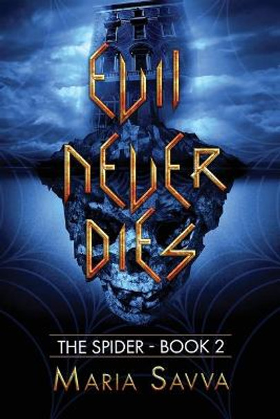 Evil Never Dies Maria Savva 9780992834548