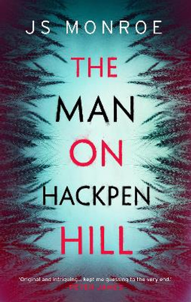 The Man On Hackpen Hill J.S. Monroe 9781789541717