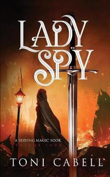 Lady Spy by Toni Cabell Lady Spy by Toni Cabell