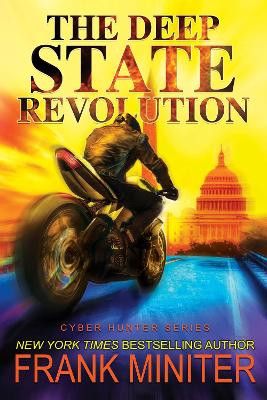 The Deep State Revolution by Frank Miniter
