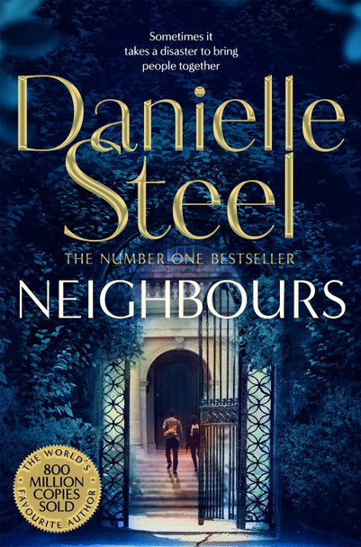 Neighbours: A Powerful Story Of Human Connection From The Billion Copy Bestseller Danielle Steel 9781529021424
