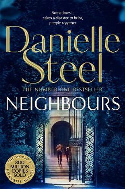 Neighbours: A Powerful Story Of Human Connection From The Billion Copy Bestseller Danielle Steel 9781529021424