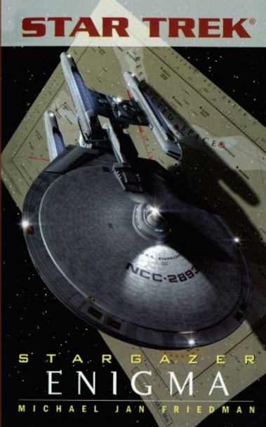 Star Trek: The Next Generation: Stargazer: Enigma Michael Jan Friedman 9781451646351
