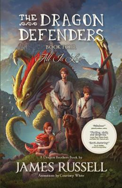 The Dragon Defenders - Book Four by James Russell