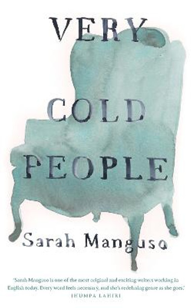 Very Cold People Sarah Manguso 9781529055283