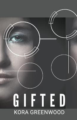 Gifted Kora Greenwood 9781737725404