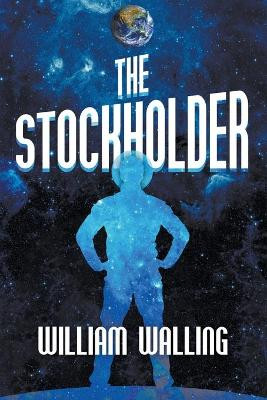 The Stockholder William Walling 9781951530754