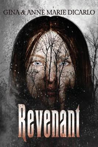 Revenant: A Supernatural Thriller Gina Dicarlo 9781684338665