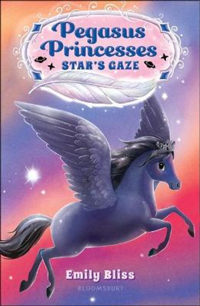 Pegasus Princesses 4: Star's Gaze Emily Bliss 9781547608416