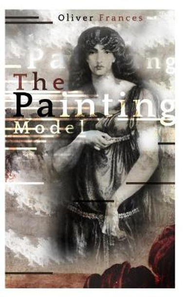 The Painting Model Oliver Frances 9781006635625